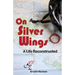 On Silver Wings