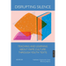 Disrupting Silence: Teaching and Learning about Rape Culture through Youth Texts