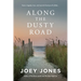 Along the Dusty Road