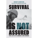 Survival Is Not Assured: The Life of Climber Jim Donini
