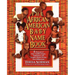 The African-American Baby Name Book: A Treasury of Over 10,000 Unique, Traditional, and Creative Names for the New Millennium