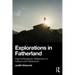 Explorations in Fatherland: Psychotherapeutic Reflections on Fathers and Fatherhood