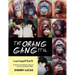 The Orang Gang et al; Loved, Hugged and Peed On: A Houston Zoo Volunteer's Diary of Love as an Orangutan "Mom"