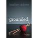 Grounded: The Seven, book 1