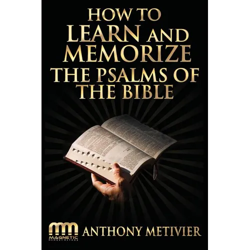 How to Learn and Memorize the Psalms of the Bible
