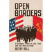 Open Borders: A Personal Story of Love, Loss, and Anti-War Activism