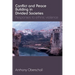 Conflict and Peace Building in Divided Societies: Responses to Ethnic Violence