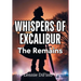 Whispers of Excalibur: The Remains