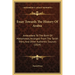 Essay Towards The History Of Arabia: Antecedent To The Birth Of Mahommed, Arranged From The Tarikh Tebry, And Other Authentic Sources (1824)