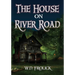 The House on River Road
