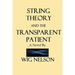 String Theory and the Transparent Patient