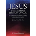 Jesus the Messiah, the Son of God an Exposition of the Gospel of Mark for Men: Spiritual Growth for Men