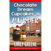 Chocolate Dream Cupcakes 'n Murder