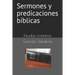 Sermones y predicaciones bíblicas: Estudios bíblicos
