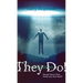They Do!: Second Story: What would you have done?