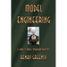 Model Engineering: A Guide to Model Workshop Practice