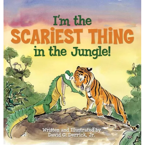 I'm the Scariest Thing in the Jungle!