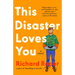 This Disaster Loves You