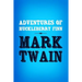 Adventures of Huckleberry Finn: Original & Unabridged