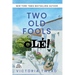 Two Old Fools - Olé!