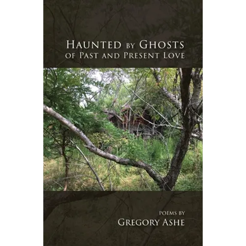 Haunted by Ghosts of Past and Present Love