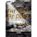 Thy Will Be Done