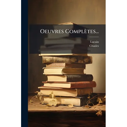 Oeuvres Complètes...
