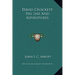 David Crockett His Life And Adventures