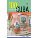 100 Places in Cuba Every Woman Should Go