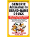 Generic Alternatives to Prescription Drugs: Your Guide to Buying Effective Drugs at Cost-Saving Prices