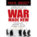 War Made New: Technology, Warfare, and the Course of History, 1500 to Today