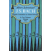 J. S. Bach, Volume Two: Volume 2