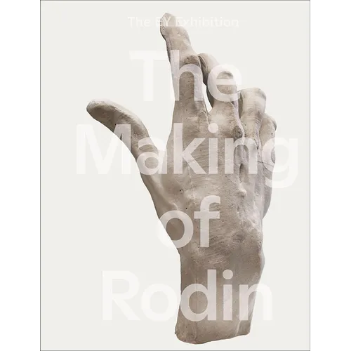 The Making of Rodin: The Making of
