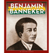 Benjamin Banneker: Astronomer and Mathematician