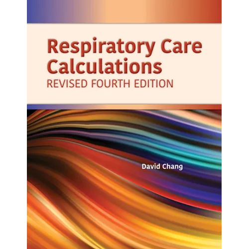Respiratory Care Calculations Revised