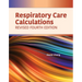 Respiratory Care Calculations Revised