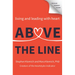 Above the Line: Living and Leading with Heart