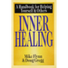 Inner Healing: A Handbook for Helping Yourself and Others