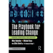 The Playbook for Leading Change: Proven Strategies for Success