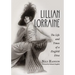 Lillian Lorraine: The Life and Times of a Ziegfeld Diva
