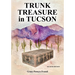 Trunk Treasure in Tucson: Journey of Discovery