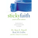 The Sticky Faith, Youth Worker Edition: Practical Ideas to Nurture Long-Term Faith in Teenagers