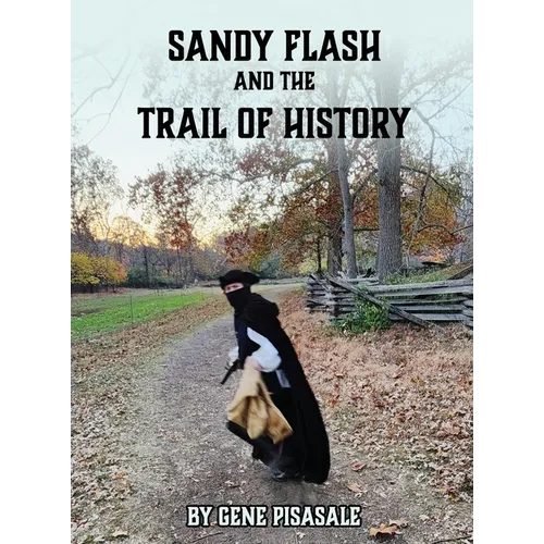 Sandy Flash and the Trail of History