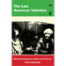 The Last American Valentine: Illustrated Poems to Seduce and Destroy
