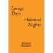 Savage Days Haunted Nights