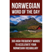 Norwegian Word of the Day: 365 High Frequency Words to Accelerate Your Norwegian Vocabulary
