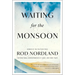 Waiting for the Monsoon