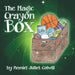 The Magic Crayon Box