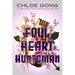 Foul Heart Huntsman