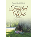 The Tangled Web: A Little Girl's Struggle to Overcome Racism and Poverty